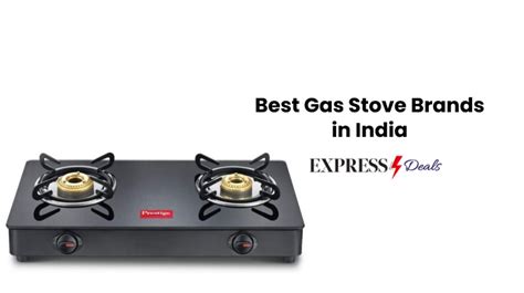 which gas stove brand is good